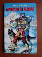 Jack London - Aventuri in Alaska