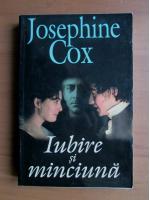 Josephine Cox - Iubire si minciuna