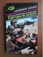 Anticariat: Laurence Gough - Furtuna in desert