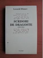 Leonid Dimov - Scrisori de dragoste