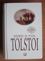Lev Tolstoi - Razboi si pace (editura Gunivas)