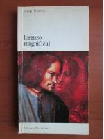 Anticariat: Luigi Ugolini - Lorenzo magnificul