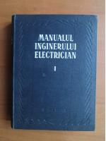 Anticariat: Manualul inginerului electrician (vol. 1)
