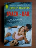 Anticariat: Serge Dalene - Snack Bar