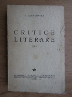 D. Caracostea - Critice literare (volumul 1, 1943)
