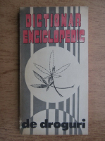 Dictionar enciclopedic de droguri
