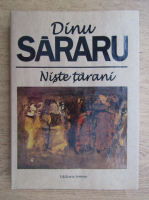 Anticariat: Dinu Sararu - Niste tarani (format mare)