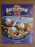 Anticariat: Enciclopedia Disney. Descopera lumea distrandu-te! Sporturi