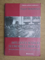 Eugen Demetrescu - Influenta scoalei economice liberale in Romania in veacul al XIX-lea
