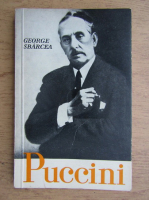 Anticariat: George Sbarcea - Giacomo Puccini
