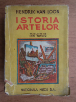 Anticariat: Hendrik van Loon - Istoria artelor (1945)