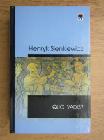Henryk Sienkiewicz - Quo vadis