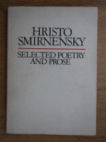 Hristo Smirnensky - Selected poetry and prose