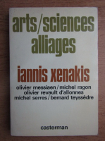 Iannis Xenakis - Arts-sciences alliages