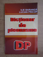 Ilie Baranga - Dictionar de pleonasme