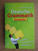Ines Balcik, Klaus Rohe - Deutsche grammatik, kompakt