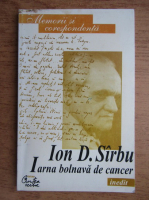Ion D. Sirbu - Iarna bolnava de cancer