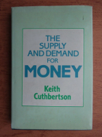 Keith Cuthbertson - The supply and demand for money