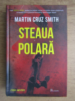 Anticariat: Martin Cruz Smith - Steaua polara