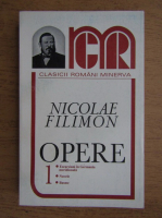 Nicolae Filimon - Opere (volumul 1)