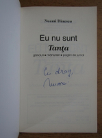 Nuami Dinescu - Eu nu sunt Tanta (cu autograful autoarei)