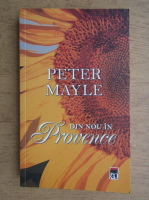 Anticariat: Peter Mayle - Din nou in Provence