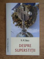Pr. M. Iliescu - Despre superstitii