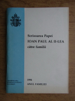 Scrisoarea Papei Ioan Paul al II-lea catre familii