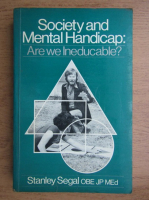 Stanley Segal - Society and mental handicap