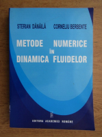 Sterian Danaila - Metode numerice in dinamica fluidelor