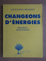 Thierry Salomon, Marc Jedliczka - Changeons d'energies