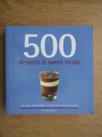 Wendy Sweetser - 500 desserts and sweet treats