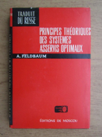 A. Feldbaum - Principes theoriques des systemes asservis optimaux