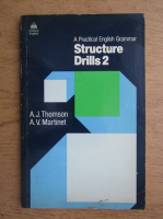 A. J. Thomson, A. V. Martinet - A practical english grammar. Structure drills 2