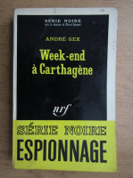 Andre Gex - Week-end a Carthagene
