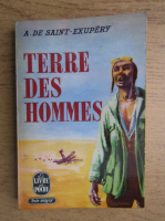Antoine de Saint Exupery - Terre des hommes