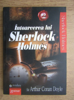 Arthur Conan Doyle - Intoarcerea lui Sherlock Holmes (volumul 2)