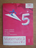 Catalin Stanica - Matematica clasa a V-a (volumul 1, 2015)