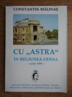 Constantin Malinas - Cu Astra in regiunea Odesa