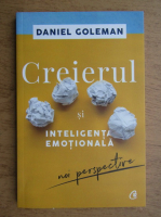 Anticariat: Daniel Goleman - Creierul si inteligenta emotionala. Noi perspective