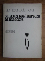 Daniela Crasnaru - Saizeci si noua de poezii de dragoste