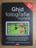 Doug Harman - Ghid de fotografie digitala