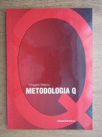 Dragos Iliescu - Metodologia Q