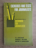 E. L. Callihan - Exercises and tests for journalists