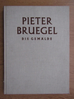 Fritz Grossmann - Bruegel die Gemalde