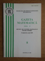 Gazeta matematica, anul CXII, nr. 8, 2007