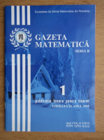 Gazeta matematica, anul CXIX, nr. 1, 2014