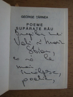 George Tarnea - Poeme suparate rau (cu autograful autorului)