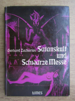 Gerhard Zacharias - Satanskult und Schwarze Messe