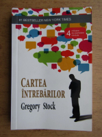 Gregory Stock - Cartea intrebarilor
